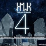 HMWK Podcast Ep. 4: Patrick Gideon, Dallas, TX