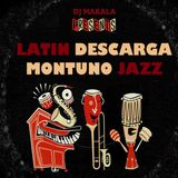 Dj Makala "Baile Latin Descarga Montuno Jazz Mix"