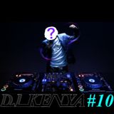 DJ KENYA MIX #10 2016/02/01