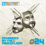 Demanded By The Dancefloor 024 with Balthazar & JackRock