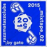 2015_mixtape_02 by Gato