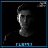 DeWalta, Nightclubber Podcast 112
