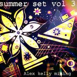 Summer set vol . 3 Closure summer 2015 alex kelly mixing
