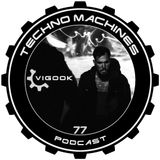 Techno Machines Podcast #77