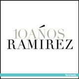 RAMÍREZ Invierno 2010 | 10 años