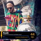 FLUX 44 // Guestmix: Disabnormal