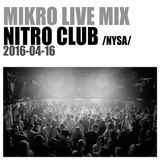 MIKRO @ Nitro Club (Nysa) 2016-04-16
