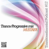 Trans Continental Podcast Episode 17 - MUSTAFA Residents Mix