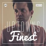 Uptowns Finest Podcast // 14.11.2013