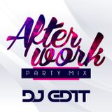 DJ EDIT- AFTERWORK PARTY MIX