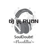 Floorfillin' - SoulDoubt! pt.1