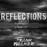 Reflections Radio 001 - Frank Walker