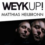 WEYKUP! Radio with Matthias Heilbronn (Inhouse)