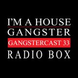 RADIO BOX | GANGSTERCAST 33