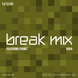Break Mix #004 feat. Furmit