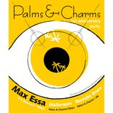 Palms & Charms 1st Anniversary opening set