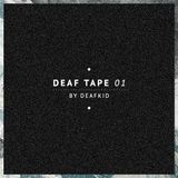 Deaf Tape #01