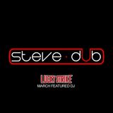 Lucky Strike Bellevue March Featured DJ: STEVE DUB - JUMPOFF.