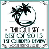 ★ Sky Trance ★ Best of 2015 1st Quarter Vocal Trance Mix