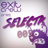 EXITCREW - SELECTA 005 (Drooid Booy, DeathVoice)