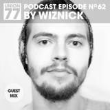 UNION 77 PODCAST EPISODE No. 62 BY WIZNICK