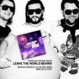 Swedish House Mafia - Leave The World Behind (Sasha Dangelo & Felipe Simo WMC 2012 Edit)