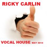 VOCAL HOUSE MIX MAY 2014