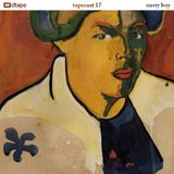 Tapecast 17 / Nasty Boy
