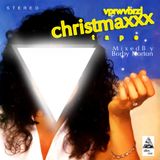 VPRWVBRZL CHRISTMAXXX T A P E /// Mixed By Borby Norton