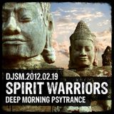 Spirit Warriors - a Morning Psychedelic Trance Mix