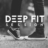 Deep Fit Session 002