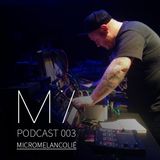 MIcast 003: Micromelancolie
