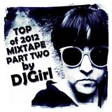 DJGirl - Top of 2012 mixtape part two