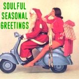 Soulful Seasonal Greetings