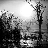 Freakshow - Dawn On Sztüx