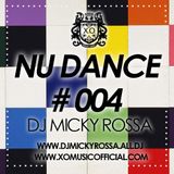 DJ MICKY ROSSA - NU DANCE #004