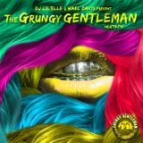 DJ Lil Elle & Wael Davis Present THE GRUNGY GENTLEMAN MIXTAPE