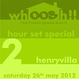 HenryVilla - Live On 'Whoosh!!' 2 Hour Special, Onlyoldskool Radio 26.05.2012