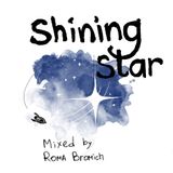 "Shining Star" mixed by Roma Bromich