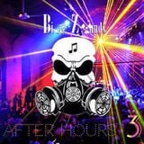 Bio Zounds - After Hours 3 (March 2K16 Podcast)