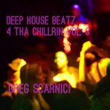 Deep House Beatz 4 Tha Chillrin Vol. 3