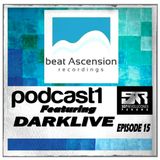 DjDarklive - Beat ascension Podcast one Episode 15