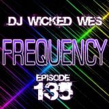 Dj Wicked Wes - Frequency 135