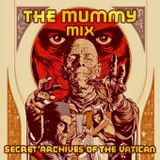 The Mummy Mix - Secret Archives of the Vatican