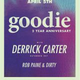 goodie 2 year anniversary with Rob Paine & Dirty