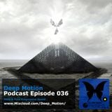 Deep Motion Podcast 036