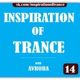 AVRORA - Inspiration Of Trance (Episode #14)
