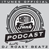 Ghetto Funk Podcast 05 B-Side Guest Mix
