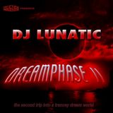 DJ Lunatic - Dreamphase II