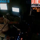 FULL HOUSE FRIDAYS - VOLUME 10 - DJ GREG G.mp3